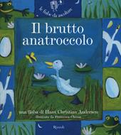 Il brutto anatroccolo. Ediz. illustrata. Con CD Audio