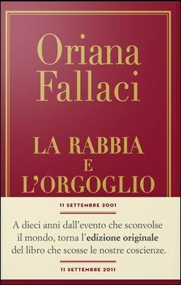 La rabbia e l'orgoglio - Oriana Fallaci - Libro Rizzoli 2011, Opere di Oriana Fallaci | Libraccio.it