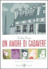 Un amore di cadavere - Pénélope Bagieu - Libro Rizzoli Lizard 2012, Varia | Libraccio.it
