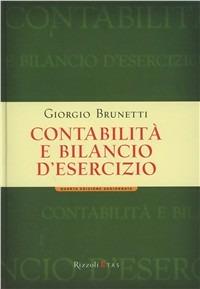 Contabilità e bilancio d'esercizio - Giorgio Brunetti - Libro Rizzoli 2007, ETAS Management | Libraccio.it