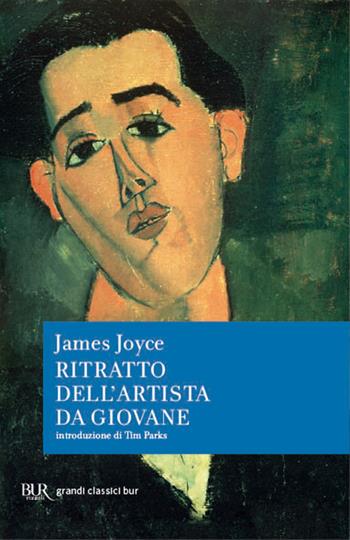 Ritratto dell'artista da giovane - James Joyce - Libro Rizzoli 2012, BUR I grandi romanzi | Libraccio.it