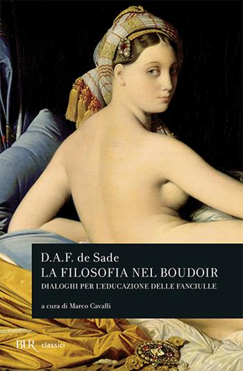 La filosofia nel boudoir - François de Sade - Libro Rizzoli 2012, BUR Classici | Libraccio.it