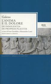 L'anima e il dolore: De indolentia-De propriis placitis. Testo greco a fronte