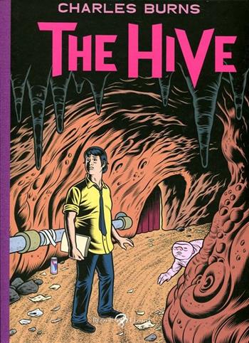 The hive - Charles Burns - Libro Rizzoli Lizard 2012 | Libraccio.it