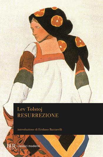 Resurrezione - Lev Tolstoj - Libro Rizzoli 2003, BUR Classici moderni | Libraccio.it
