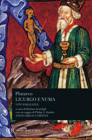 Vite parallele. Licurgo e Numa Pompilio. Testo greco a fronte - Plutarco - Libro Rizzoli 2012, BUR Classici greci e latini | Libraccio.it
