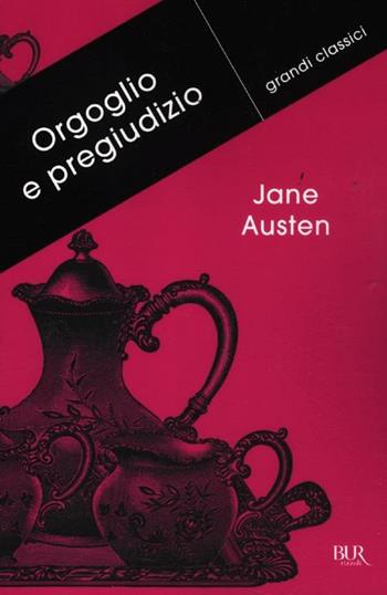 Orgoglio e pregiudizio - Jane Austen - Libro Rizzoli 2012, BUR Grandi classici | Libraccio.it