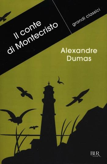 Il conte di Montecristo - Alexandre Dumas - Libro Rizzoli 2012, BUR Grandi classici | Libraccio.it
