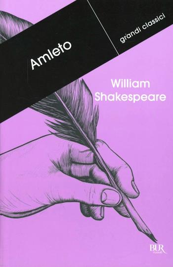 Amleto - William Shakespeare - Libro Rizzoli 2012, BUR Grandi classici | Libraccio.it