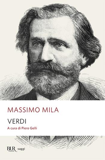 Verdi - Massimo Mila - Libro Rizzoli 2012, BUR Saggi | Libraccio.it
