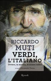 Verdi, l'italiano. Ovvero, in musica, le nostre radici