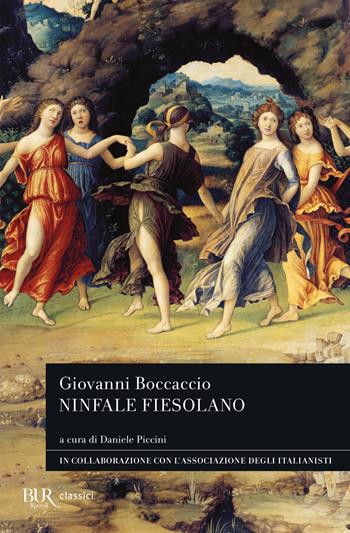 Ninfale fiesolano - Giovanni Boccaccio - Libro Rizzoli 2013, BUR Classici | Libraccio.it