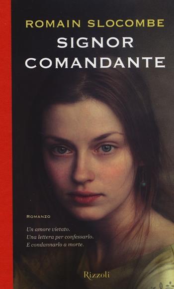 Signor comandante - Romain Slocombe - Libro Rizzoli 2013, Scala stranieri | Libraccio.it