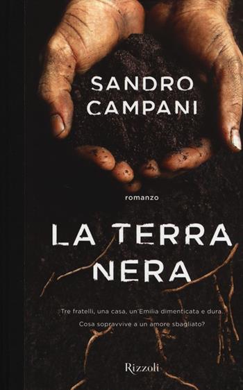 La terra nera - Sandro Campani - Libro Rizzoli 2013, Scala italiani | Libraccio.it