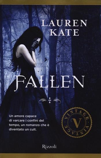 Fallen - Lauren Kate - Libro Rizzoli 2013, Vintage | Libraccio.it
