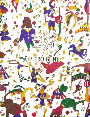 Piero Guidi. Ediz. illustrata  - Libro Rizzoli 2013, Moda e costume | Libraccio.it
