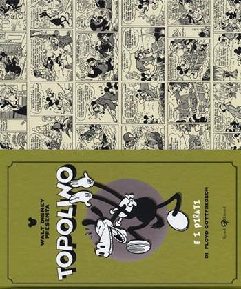 Topolino e i pirati - Floyd Gottfredson - Libro Rizzoli Lizard 2013, Varia | Libraccio.it