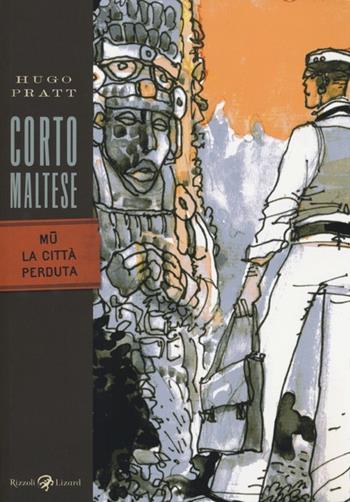 Corto Maltese. Mu la città perduta - Hugo Pratt - Libro Rizzoli Lizard 2013, Tascabili Pratt | Libraccio.it