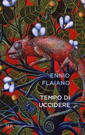 Tempo di uccidere - Ennio Flaiano - Libro Rizzoli 2008, BUR Contemporanea | Libraccio.it