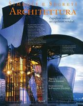 Simboli e segreti. Architettura. I significati nascosti nei capolavori mondiali. Ediz. illustrata
