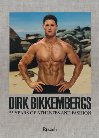 25 years of athletes and fashion. Ediz. illustrata - Dirk Bikkembergs - Libro Rizzoli 2013 | Libraccio.it