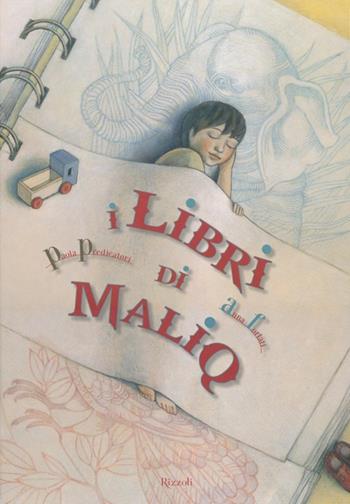 I libri di Maliq - Paola Predicatori, Anna Forlati - Libro Rizzoli 2013 | Libraccio.it