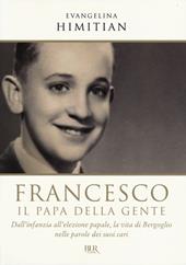Francesco. Il papa della gente