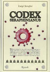 Codex Seraphinianus. Ediz. illustrata