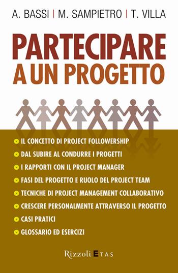Partecipare a un progetto - Antonio Bassi, Marco Sampietro, Tiziano Villa - Libro Rizzoli 2010, ETAS Management | Libraccio.it