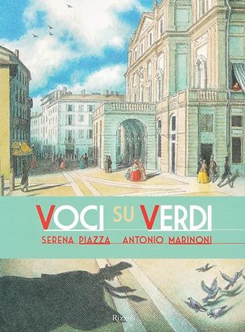 Voci su Verdi - Serena Piazza, Antonio Marinoni - Libro Rizzoli 2013 | Libraccio.it