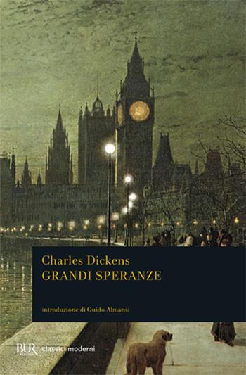 Grandi speranze - Charles Dickens - Libro Rizzoli 1987, BUR Grandi classici | Libraccio.it