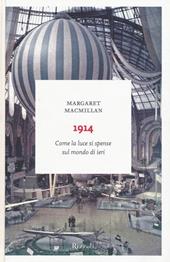 1914. Come la luce si spense sul mondo di ieri