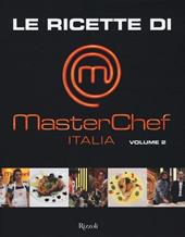 Le ricette di MasterChef Italia. Vol. 2