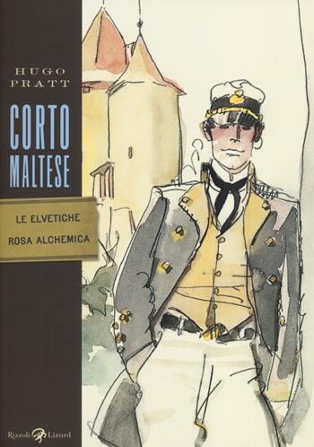 Corto Maltese. Le elvetiche. Rosa alchemica - Hugo Pratt - Libro Rizzoli Lizard 2013, Tascabili Pratt | Libraccio.it