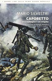 Caporetto. Una battaglia e un enigma