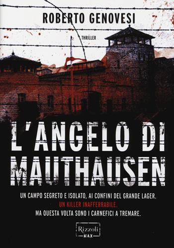 L'angelo di Mauthausen - Roberto Genovesi - Libro Rizzoli 2014, Rizzoli Max | Libraccio.it
