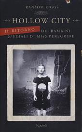 Hollow City. Il ritorno dei bambini speciali di Miss Peregrine