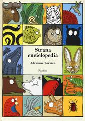Strana enciclopedia. Ediz. illustrata