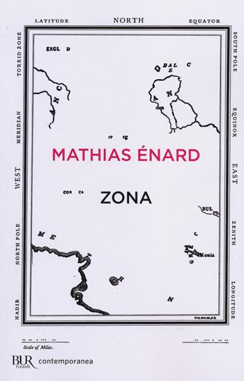 Zona - Mathias Énard - Libro Rizzoli 2014, BUR Contemporanea | Libraccio.it
