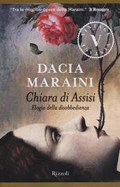 Chiara di Assisi. Elogio della disobbedienza