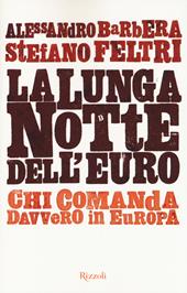 La lunga notte dell'euro