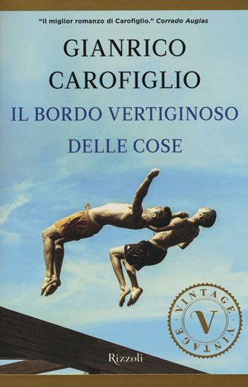 Il bordo vertiginoso delle cose - Gianrico Carofiglio - Libro Rizzoli 2014, Vintage | Libraccio.it