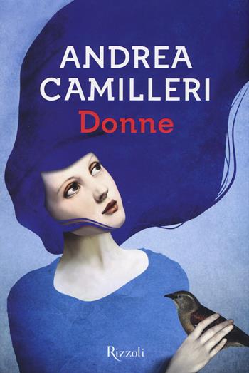 Donne - Andrea Camilleri - Libro Rizzoli 2014, Scala italiani | Libraccio.it