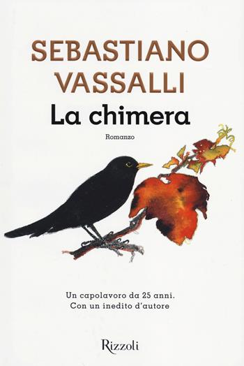 La chimera - Sebastiano Vassalli - Libro Rizzoli 2014, Scala italiani | Libraccio.it