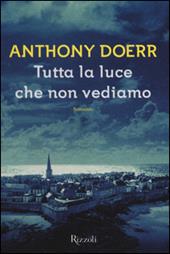 Tutta la luce che non vediamo