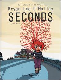 Seconds - Brian Lee O'Malley - Libro Rizzoli Lizard 2014, Varia | Libraccio.it