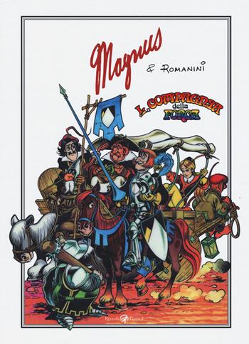 La compagnia della forca - Magnus, Giovanni Romanini - Libro Rizzoli Lizard 2015 | Libraccio.it