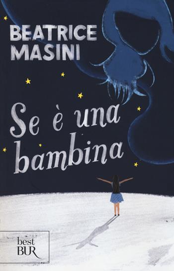 Se è una bambina - Beatrice Masini - Libro Rizzoli 2015, BUR Best BUR | Libraccio.it