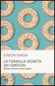 La formula segreta dei Simpson. Numeri, teoremi e altri enigmi