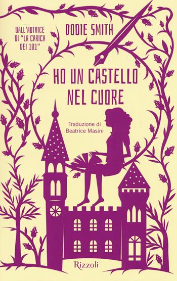 Ho un castello nel cuore - Dodie Smith - Libro Rizzoli 2015, Narrativa Ragazzi | Libraccio.it
